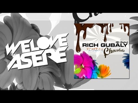 RICH GUBALY - Flores & Chocolate