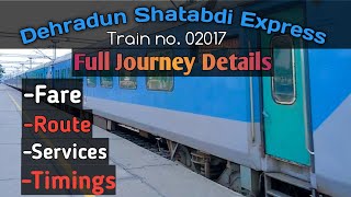 (Train no.-12017) #Dehradun Shatabdi Express #New_Delhi to #Dehradun full journey details.#Mussoorie