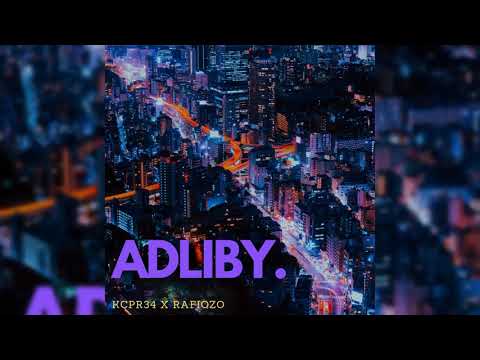 KCPR34 X RAFIOZO - ADLIBY