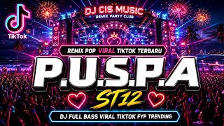 Download lagu DJ P.U.S.P.A - ST12 | Remix Full Bass  Nada Pria 2026 mp3