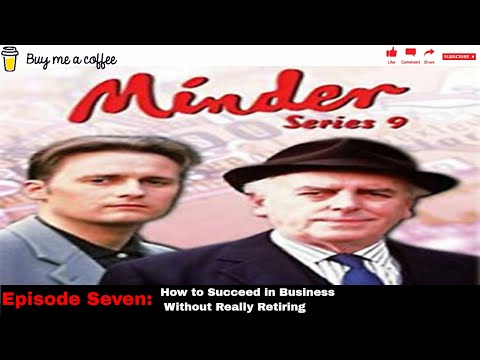 Minder 80s 90s TV 1993 SE9 EP7 - How to Succeed in Business Without Really Retiring