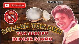 Download lagu DOLLAH TOK DEH - TOK SERUPO DENGAR SOKMO ( Dikir Barat Klasik ) mp3 Download lagu DOLLAH TOK DEH - TOK SERUPO DENGAR SOKMO ( Dikir Barat Klasik ) mp3