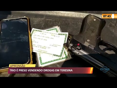 Trio é preso vendendo drogas em Teresina 02 03 2021