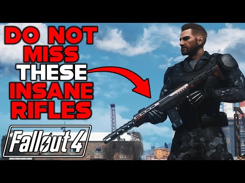 DO NOT MISS THESE INSANE RIFLES IN FALLOUT 4