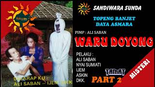 Download lagu TOPENG BANJET DAYA ASMARA - WARU DOYONG BAG.2 mp3