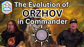 The Evolution of ORZHOV in Commander - CCO Ep 546