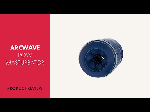 Arcwave Pow Masturbator Review | PABO