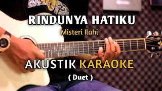 Download lagu Rindunya Hatiku - ( Misteri Ilahi ) Akustik Karaoke mp3