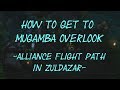 WoW Battle For Azeroth How To Get To Mugamba Overlook Alliance Flight Path Location Guide