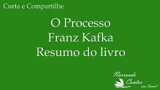 O Processo de Franz Kafka - Resumo do livro