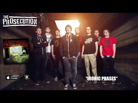 THE PROSECUTION - 03 - Ironic Phases