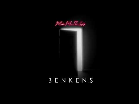 Benkens - Make Me So Lonely