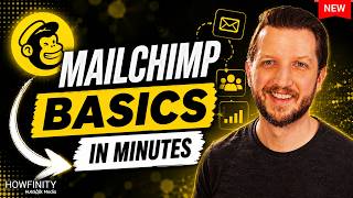 Learn Mailchimp Basics In Just 8 Minutes