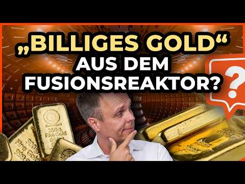 Goldpreis-Schock? Kann Kernfusion wirklich Gold erzeugen - ein Faktencheck
