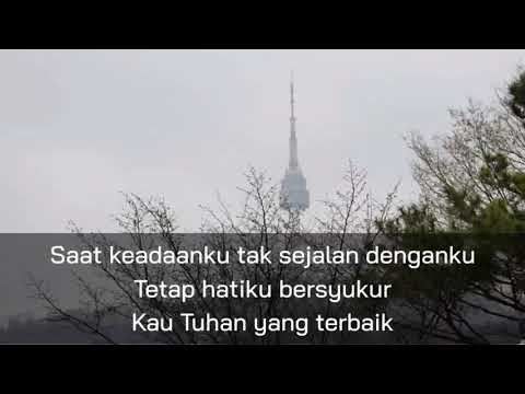 Tetap Hatiku Bersyukur - Lirik Lagu Rohani