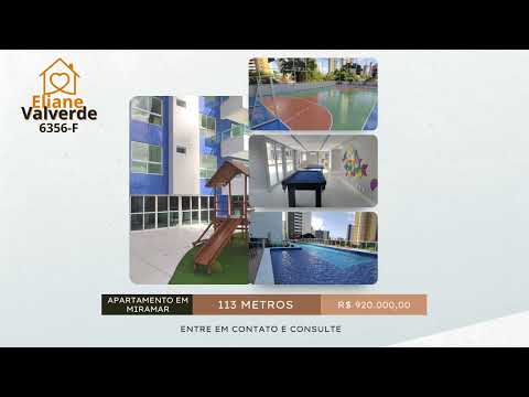 Apartamento em Miramar, 113 metros, 3 suítes, varanda Gourmet, 2 vagas. R$ 920.000,00