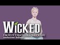 15. I'm not that girl [reprise] (Wicked) | Traduzione italiana