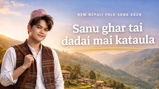 Download lagu Sanu Ghar Tai Dadai Mai Kataula 🎶 | New Nepali Folk Song 2025 | Hawa Sarara | New Lok Dohori Song mp3