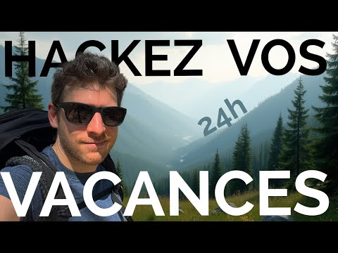 J’ai hacké des vacances en 24h (micro-trek)
