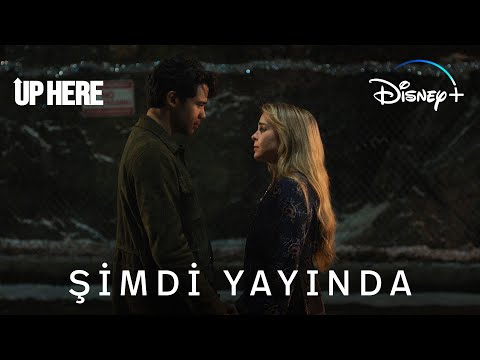 Up Here | Şimdi Yayında | Disney+