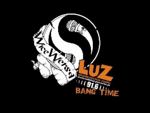 Wice Wersa w Radiu Luz - audycja Bang Time part 3/6