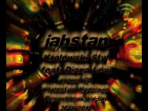 Królewski Styl  feat. Diana  Levi - Jahstan  (prisonbreak riddim)