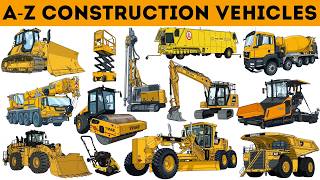ABC Construction Vehicles | A to Z Construction Vehicles Names | Learn A to Z Construction Machines
