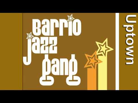🔈 🎶 Barrio Jazz Gang - Sunday Show