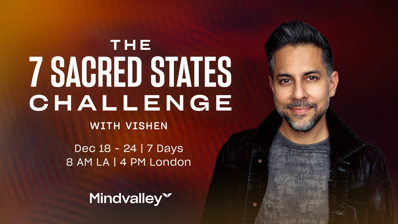 7 Sacred States: Reset Your Mind Before Planning 2026 | Free Challenge with Vishen Lakhiani | Day 2