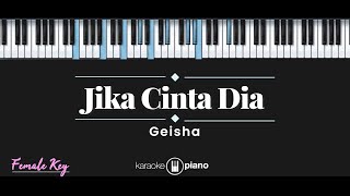 Download lagu Jika Cinta Dia - Geisha (KARAOKE PIANO - FEMALE KEY) mp3 Download lagu Jika Cinta Dia - Geisha (KARAOKE PIANO - FEMALE KEY) mp3