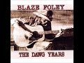 Blaze Foley You'll Get Yours Aplenty - Blaze Foley Blaze Foley You'll Get Yours Aplenty