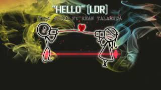 Download lagu 'HELLO'[LDR] Tian storm ( Lyric Bassgilano) mp3
