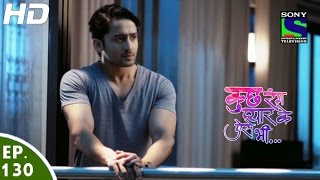 Kuch Rang Pyar Ke Aise Bhi - कुछ रंग प्यार के ऐसे भी - Episode 130 - 29th August, 2016