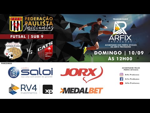GRÊMIO UNIÃO x CATS/TABOÃO DA SERRA - FUTSAL | SUB 9 - FINAL