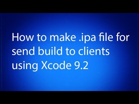 .ipa file for send build to clients using Xcode 9.2 | swift tutorials