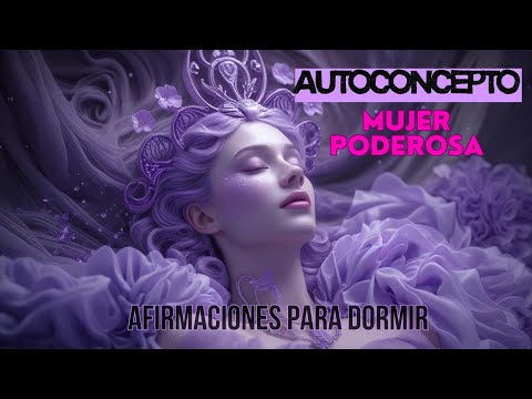 🌙DORMIR con AFIRMACIONES EFECTO DIOSA 👑 Eleva tu AUTOCONCEPTO a la máxima potencia 🔥