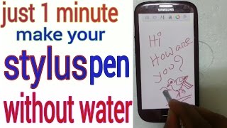 How To Make A Homemade Stylus Pen without Water
