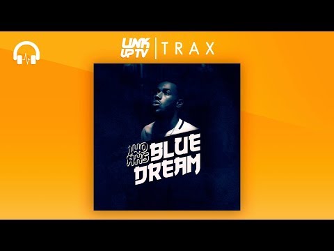 140Aks - Blue Dream | Link Up TV TRAX