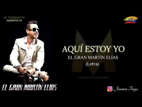 Aquí estoy yo -  Martin Elias (letra)