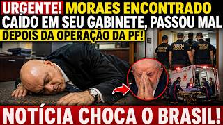 URGENTE! MORAES CAIU NO SEU GABINETE, PASSOU MAL DEPOIS DA OPERAÇÃO DA PF, NOTÍCIA DEU PÉSSIMA