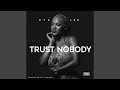Trust Nobody