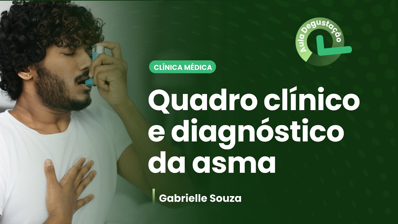 Quadro clínico e diagnóstico da asma | Cortes de Aulas: Clínica Médica