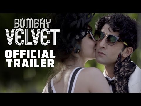 Bombay Velvet (2015) Theatrical Trailer