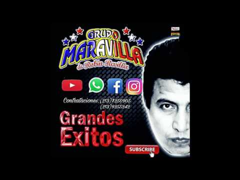 GRANDES EXITOS-GRUPO MARAVILLA DE ROBIN REVILLA
