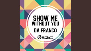 Show Me (Club Mix)