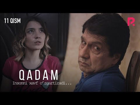 Qadam (o'zbek serial) | Кадам (узбек сериал) 11-qism