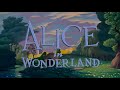 Alice In Wonderland 1951 Ambient Soundscape