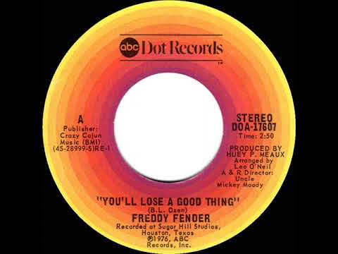1976 HITS ARCHIVE: You’ll Lose A Good Thing - Freddy Fender (stereo--#1 C&W hit)