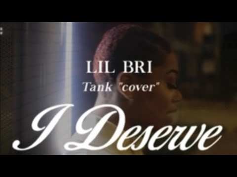 Lil Bri - I Deserve Music Video
