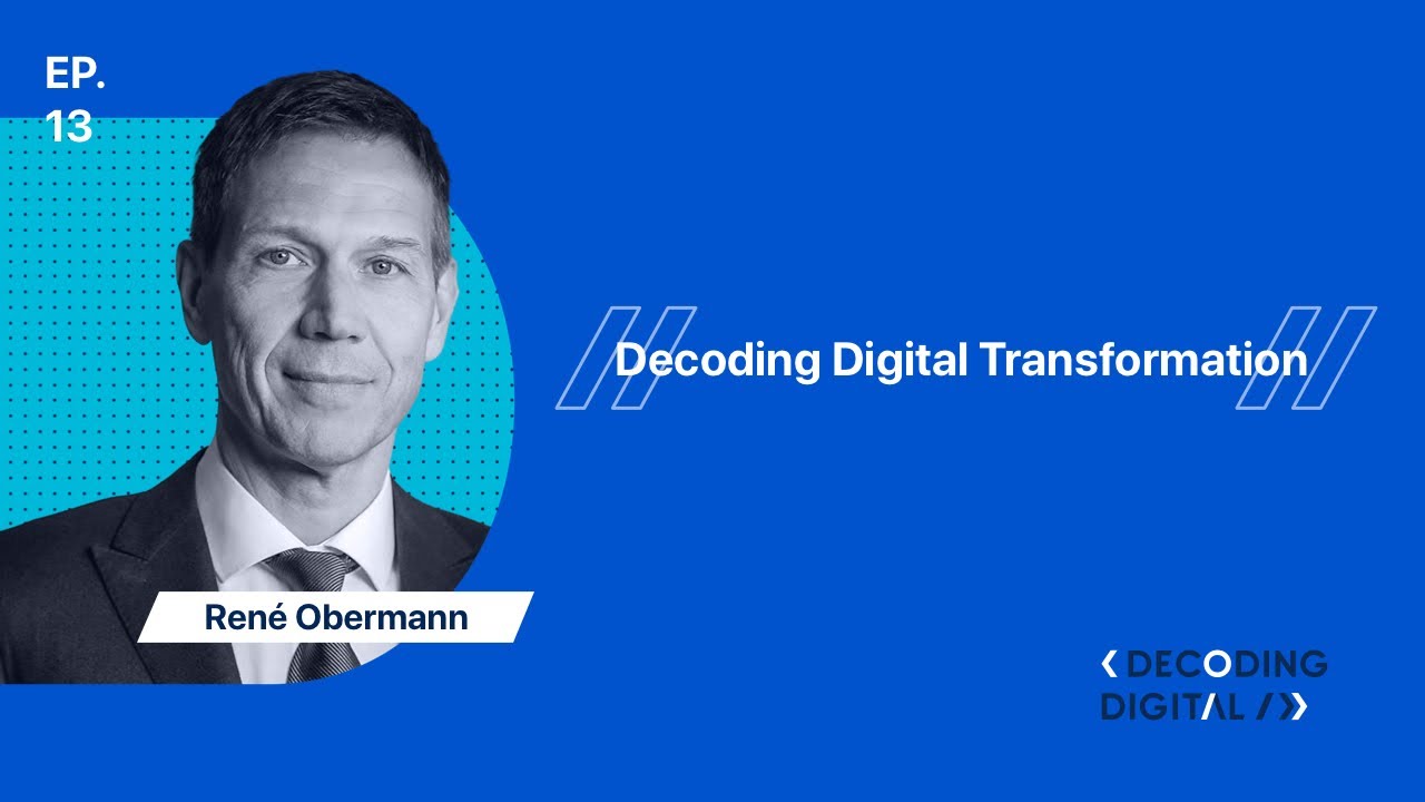 Decoding Digital Transformation: René Obermann on Driving Change